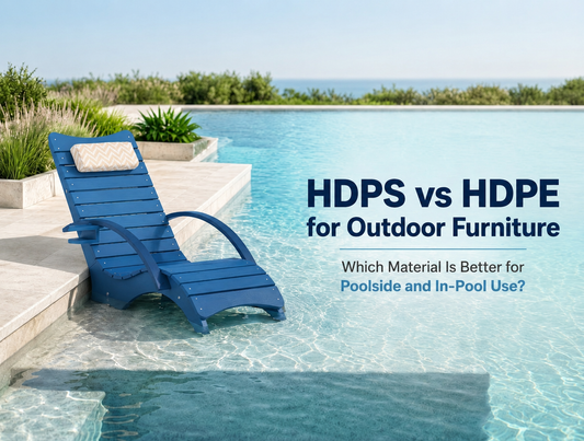 HDPS vs HDPE outdoor furniture comparison for poolside and in-pool lounge chairs