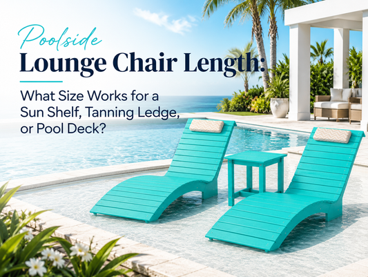 Poolside lounge chairs on a sun shelf showing chair length and clear entry space