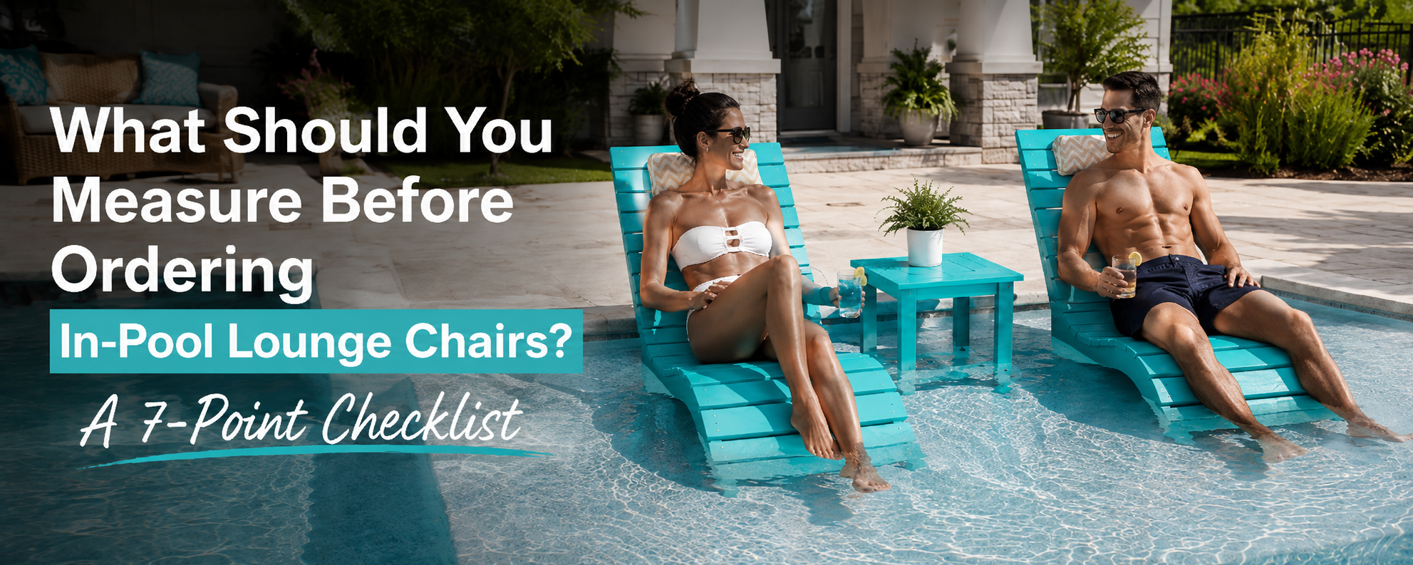 Measuring a sun shelf for in-pool lounge chairs before ordering